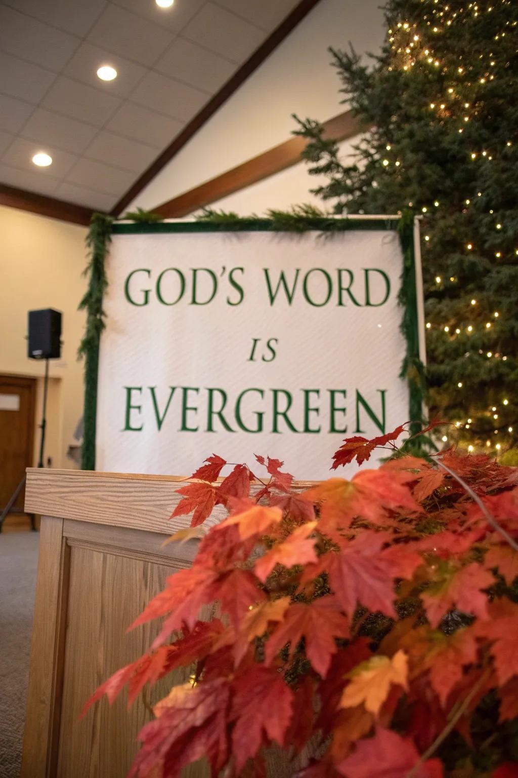 Discover the eternal beauty of God's word, symbolized through a striking fall and evergreen display.
